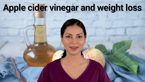 Apple cider vinegar and weight loss