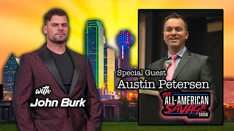 Special guest: Austin Petersen on the 1st Amendment.