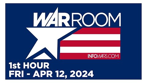 WAR ROOM [1 of 3] Friday 4/12/24 • 86 HOUSE REPUBLICANS, News, Reports & Analysis • Infowars