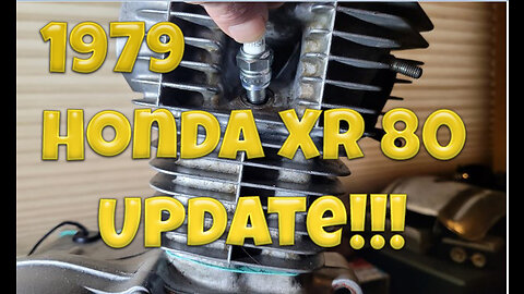 1979 Honda XR 80 Update!
