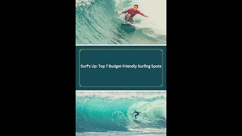 Surf's Up: Top 7 Budget-Friendly Surfing Spots