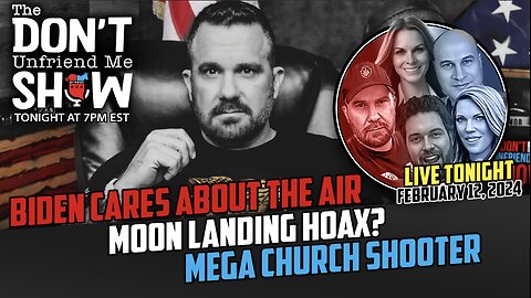 The DUM Show Live: Moon Landing Hoax? // Biden Cares About Chips // Mega Church Gunwoman