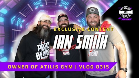 Ian Smith Owner of Atilis Gym Vlog 0315