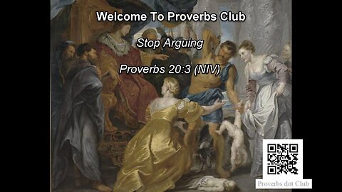 Stop Arguing - Proverbs 20:3