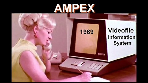 AMPEX Videofile Information System : Computer History 1969 Database Data Storage Retrieval CRT Micro