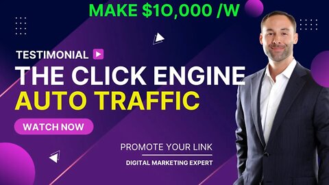 REAL Testimonial On The Click Engine, Real 100% Buyers Traffic On Autopilot, Promote Affiliate link
