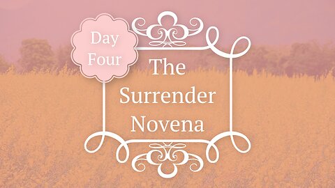 The Surrender Novena - Day 4