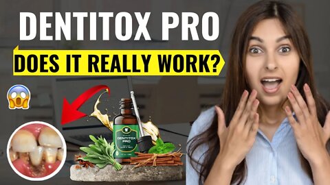 Dentitox Pro ⚠️ LEGIT OR SCAM? ⚠️ Honest Dentitox Pro Review