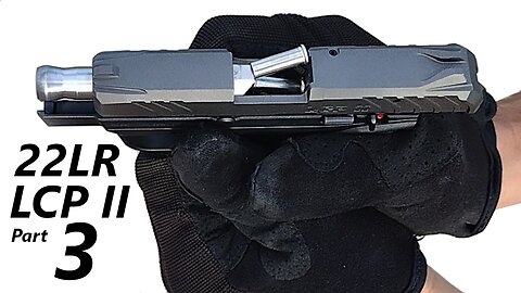 22LR Ruger LCP II Part 3 - Reliability and Magazine Disengagements