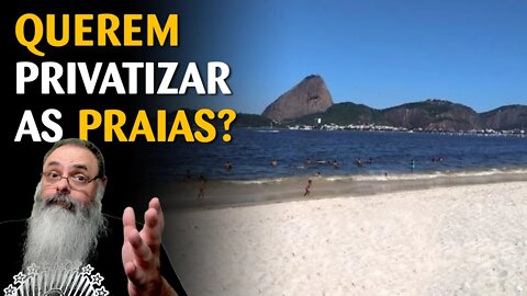 ESQUERDA chora alegando que projeto vai PRIVATIZAR PRAIAS, mas infelizmente, NÃO É VERDADE