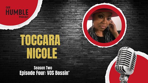 VOS Bossin' with Toccara Nicole