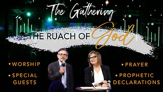 The Gathering - The Ruach of God