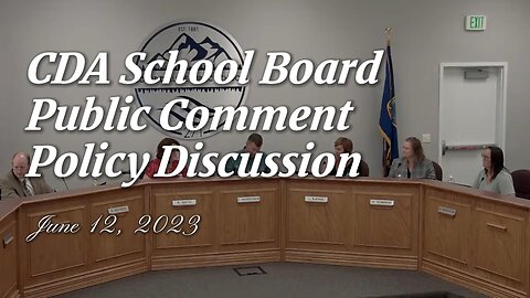 CDA School Board Public Comment Policy Discussion