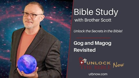 Unlock the Bible Now!: Gog and Magog Revisited