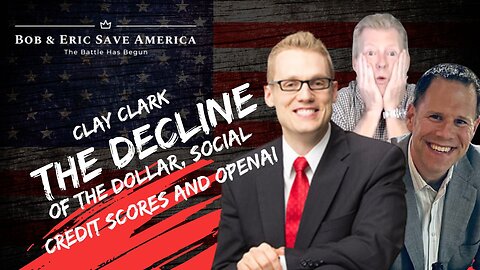 Clay Clark on the Decline of the Dollar, Social Credit Scores and OpenAI