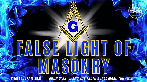 False Light of MASONRY EXPOSED by former high-ranking Freemason!