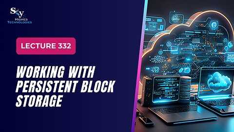 332 Working with Persistent Block Storage Google Cloud Essentials | Skyhighes | Cloud Computing