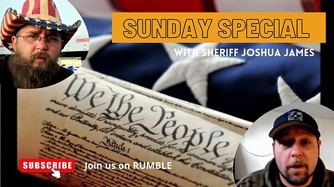 STATES RIGHTS AND ALEC BALDWIN BIAS--SUNDAY SPECIAL WITH SHERIFF JOSHUA JAMES