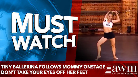 Tiny Ballerina Follows Mommy Onstage - Don't Take Your Eyes Off Her Feet