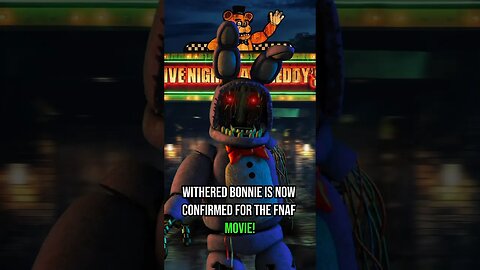 Withered Bonnie CONFIRMED for FNAF Movie?!?