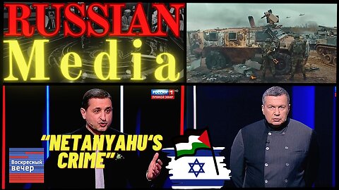 “Netanyahu‘s Crime” RUSSIAN TV 11/07 Update ENG SUBS