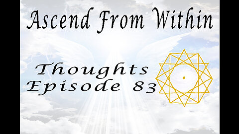 Ascend From Within Thoughts EP 83