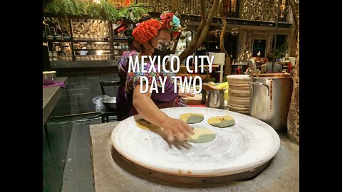 Day Two In Mexico City (2022)