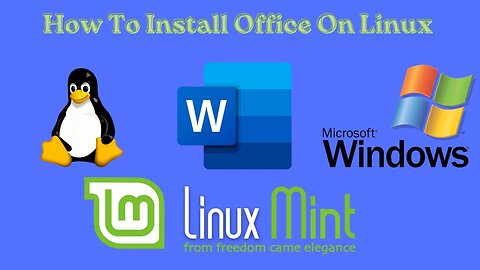 How To Install Microsoft Office on Linux 2023 Two Methods