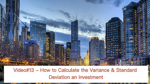 Video#13 - How to Calculate the Variance & Standard Deviation