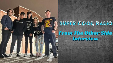 From The Other Side Super Cool Radio Interview