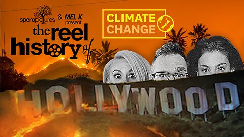 Elite's Climate Agenda EXPOSED!! | REEL HISTORY OF HOLLYWOOD w/ MEL K