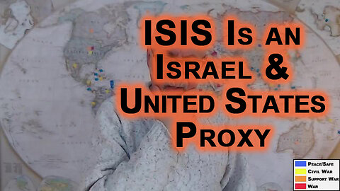 ISIS Is Just an Israel and United States Proxy, a Child of Mossad and the CIA