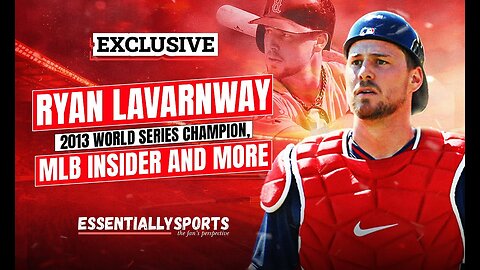 World Series Champion Ryan Lavarnway shares stories on The Red Sox's 2013 Glory, and More