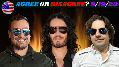 Pelosi Most To Blame For J6? Russell Brand Busted? - The Agree To Disagree Show - 09_19_23