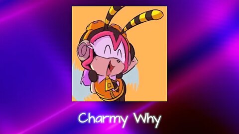 Charmy Why - Lise's Mini Parody