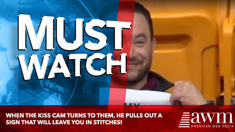 The Kiss Cam Turns To Him, Then He Pulls A Sign Out Of His Pocket That Left Me In Stitches