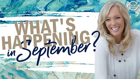 Prophecies | WHAT’S HAPPENING IN SEPTEMBER? | The Prophetic Report with Stacy Whited