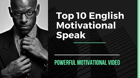 Top 10 English Motivational Speaker I Motivational Speech I Motivation I English Motivation I
