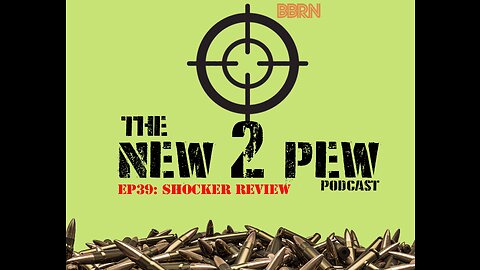 New 2 Pew Podcast EP39 "S.T.I.N.C. Shocker" Review