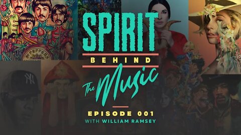 Spirit Behind the Music: Episode 001: William Ramsey - The Occult in the Music Industry