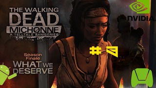 The Walking Dead MICHONNE Episode 3 | What We Deserve | Gameplay | Walkthrough Part 3 (Tegra K1)