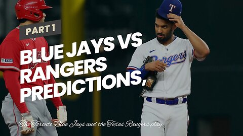 Blue Jays vs Rangers Predictions, Picks, Odds: Mounds of Trouble