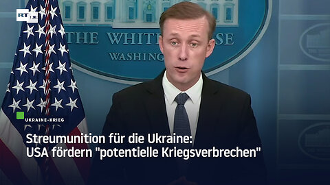 Streumunition für die Ukraine: USA fördern "potentielle Kriegsverbrechen"