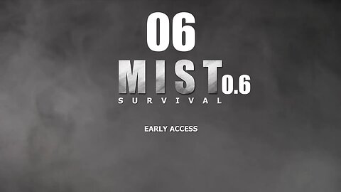 Mist Survival [0.6] 006 Seekers are Nasty