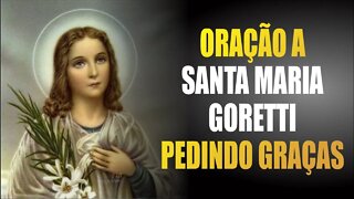 Oração a SANTA MARIA GORETTI pedindo GRAÇAS