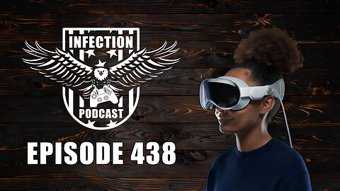 Vision Pro – Infection Podcast Episode 438