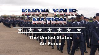 Know Your Nation: The United States Air Force