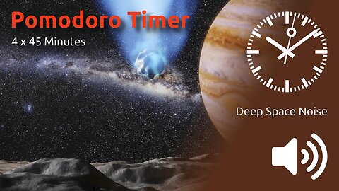 Pomodoro Timer 4 x 45min ~ Sounds of Deep Space and the Pomodoro Technique: A Celestial Combination for Productivity