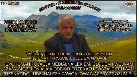 PSYCHOMANIPULACJA MEDIALNA LĘKIEM,GŁODEM I WOJNAMI CZASY SIĘ ZMIENIAJĄ A ODBIÓR PRZEKAZU ZOSTAJE TEN SAM. ''ROZUM MA SWOJE GRANICE CELE I PERSPEKTYWY,GŁUPOTA NIE MA GRANIC CELÓW JEST NIEOGRANICZONA'' PRZEKAZ DO LUDZI NALEŻYZAWO