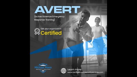 AVERT Certification - Active Violence Emergency Response Training- Michael Mann Security Service